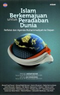 Islam Berkemajuan Untuk Peradaban Dunia