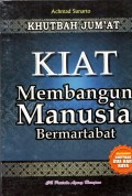Khutbah Jum'at (Kiat Membangun Manusia Bermatabat