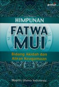 Himpunan Fatwa MUI : Bidang Akidah dan Aliran Keagamaan