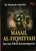 Masail Al-Fiqhiyyah : Isu-isu Fikih Komtemporer