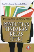 Desain Penelitian Tindakan Kelas (PTK)