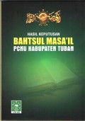 Hasil Keputusan Bahtsul Masa'il PCNU Kabupaten Tuban
