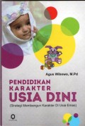 Pendidikan Karakter Usia Dini : Stratiegi Membangun Karakter Di Usia Emas