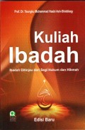 Kuliah Ibadah : Ibadah Ditinjau dari segi Hukum dan Hikmah