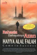 Rahasia Dasyatnya Azan Hayya Alal Falah Come to Success