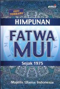 Himpunan Fatwa MUI : Sejak 1975