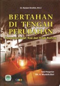 Bertahan Di Tengah Perubahan : Pesantren Salaf, Kiai dan Kitab Kuning