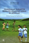 Pendidikan Karakter Berbasis Kearifan Lokal di Sekolah
