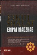 Fikih Shalat Empat Madzhab : Mengurai perbedaan-perbedaan dalam shalat