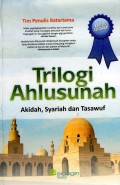 Trilogi Ahlusunnah (Akidah, Syariah, dan Tasawuf)