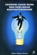 EKONOMI KAUM MUDA DAN KEBIJAKAN KONTRATERORISME