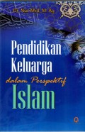Pendidikan Keluarga dalam Perspektif Islam