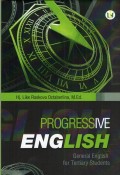 PROGRESSIVE ENGLISH : GENERAL ENGLISH FOR TERTIARY STUDENTS
