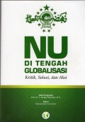 NU DI TENGAH GLOBALISASI : KRITIK, SOLUSI, DAN AKSI