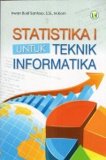 STATISTIKA I UNTUK TEKNIK INFORMATIKA
