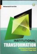 INSTITUTIONAL TRANSFORMATION : REFORMASI DAN MODERNISASI PENDIDIKAN TINGGI ISLAM