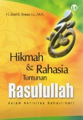 HIKMAH & RAHASIA TUNTUNAN RASULULLAH DALAM AKTIVITAS SEHARI-HARI