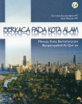 BERKACA PADA KOTA ALAM : Menuju Kota Berkelanjutan Berperspektif Al-Qur'an