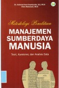 METODOLOGI PENELITIAN MANAJEMEN SUMBERDAYA MANUSIA : Teori, Kuesioner, dan Analisis Data