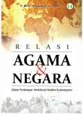 RELASI AGAMA & NEGARA : dalam Pandangan Intelektual Muslim Kontemporer
