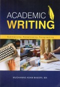 ACADEMIC WRITING : Summarizing, Paraphasing, Paragraphing
