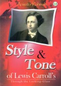STYLE & TONE OF LEWIS CARROLL'S TROUGH THE LOOKING-GLASS