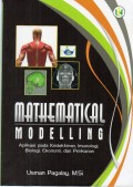 MATHEMATICAL MODELLING : aplikasi pada kedokteran, imunologi, biologi, ekonomi, dan perikanan